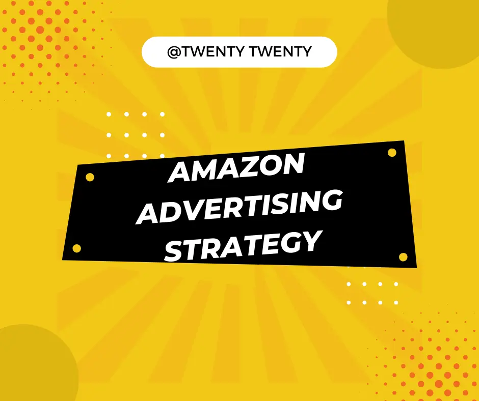 Amazon Advertising Strategy